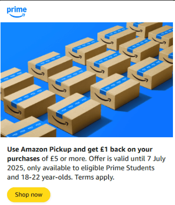 Email: Use Amazon Pickup and get £1 back on your purchases of £5 or more